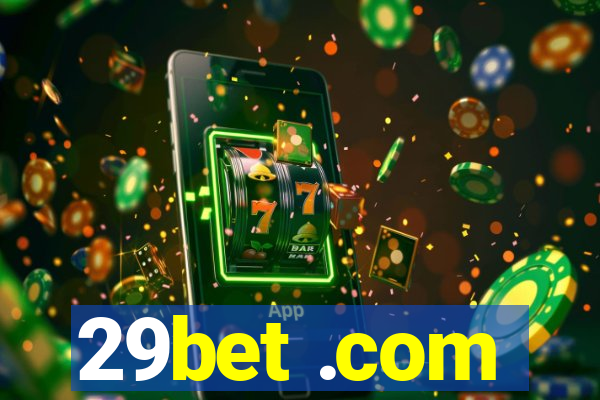 29bet .com